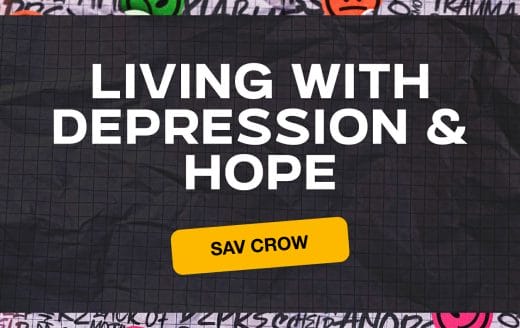 Link to the Living With Depression and Hope: Sav’s Story. post