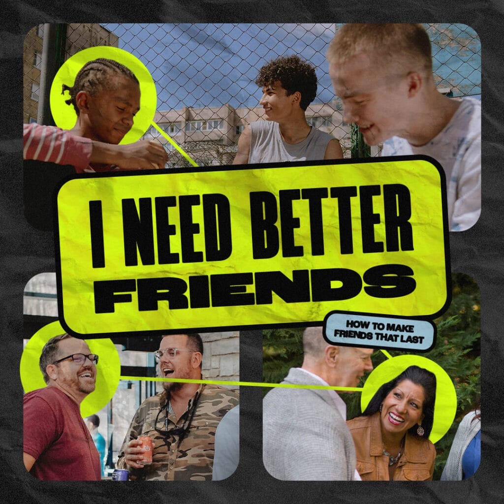 Necesito mejores amigos